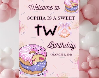 Girls Customized Printable Birthday Welcome Poster Kids Party Sign for Second Donut Birthday Instant Download for Girl Birthday Celebration