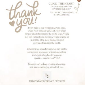May include: A beige and white graphic card featuring the text thank you in large script, with instructions to click the heart to favorite the shop, unlock exclusive deals, and new arrivals. The text includes a message about supporting a small shop.