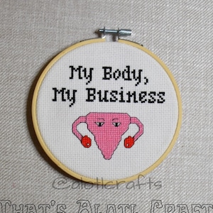 My Body My Business cross stitch pattern PDF, pro choice cross stitch pattern, uterus cross stitch, reproductive rights Roe cross stitch
