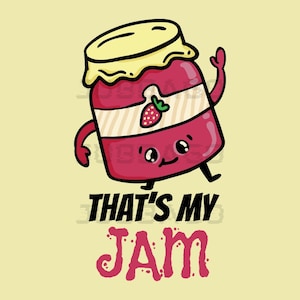 C’est ma confiture SVG/PNG / Jelly Designs / Jam Graphics / Jelly Illustration / Vecteur / Images / Sublimation / Kawaii / Clipart / Citations