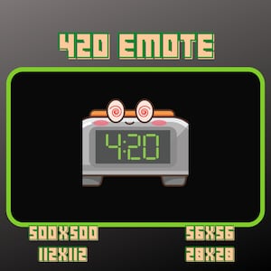 May include: A digital alarm clock with a green display showing 4:20. The clock has a cartoon face with red spiral eyes and pink cheeks. The text "420 EMOTE" is above the clock.