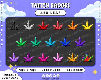 420 Cannabis Leaf Twitch Subscriber & Bit Badges | Marijuana Leaf Sub and Cheer Badges | 17 STYLES | Twitch | YouTube | KICK
