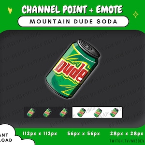 May include: Green and white can of Mountain Dude Soda with the text "Dude" in red. The can is a Twitch channel point and emote.