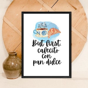 Pero primer Cafecito con Pan / Arte de pared imprimible / Café / Decoración de cocina