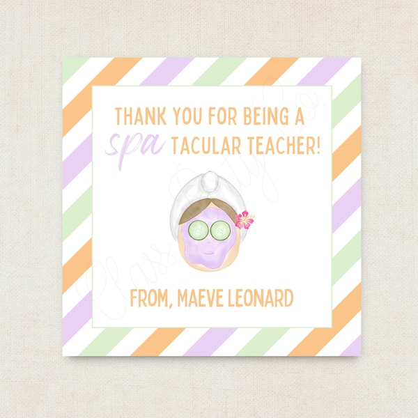 Printable SPA-tacular Teacher Gift Tags, End of School Year Gift Ideas for Teacher, Instant Download, Edit & Print at Home via Canva