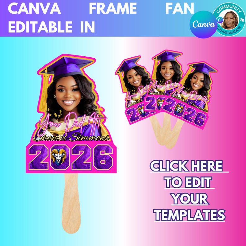 May include: Graduation fan templates featuring a smiling graduate in a cap and gown. The fans are pink and purple with the text "You Did It" and "2026". The Canva logo is visible.