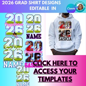 May include: Image showing 2026 graduation shirt designs. The designs include templates with the numbers "2026" and the word "Congratulations". One design is on a white hoodie. The text "CLICK HERE TO ACCESS YOUR TEMPLATES" is also visible.