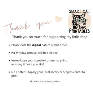 May include: A digital print announcement with the words "Thank you" in a handwritten style. The image includes a cartoon cat wearing glasses and the text "Smart Cat Printables". The text also states the digital nature of the order.