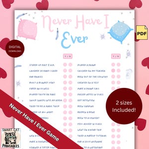 May include: A digital download of a "Never Have I Ever" game. The game features a pink and blue color scheme with illustrations of pillows and text. The game includes a list of prompts and spaces for "Y/N" answers. The PDF download includes two sizes.