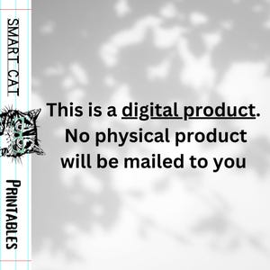 May include: Image with text: "SMART CAT PRINTABLES". The text reads: "This is a digital product. No physical product will be mailed to you." A cartoon cat wearing glasses is on the left.