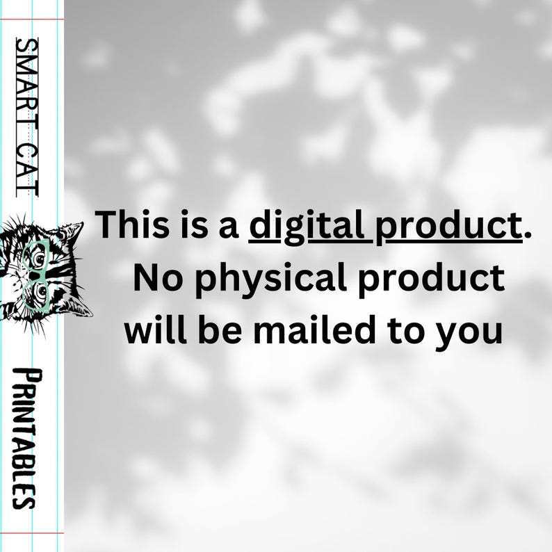 May include: Image with text: "SMART CAT PRINTABLES". The text reads: "This is a digital product. No physical product will be mailed to you." A cartoon cat wearing glasses is on the left.