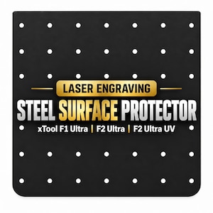 May include: A black steel surface protector for laser engraving with a grid of circular holes. The text reads LASER ENGRAVING STEEL SURFACE PROTECTOR xTool F1 Ultra | F2 Ultra | F2 Ultra UV in white and gold lettering on the center.