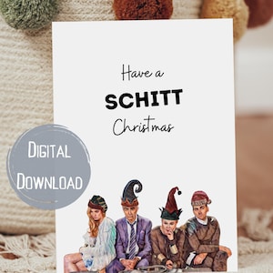 Have a Schitt Christmas - Schitt&#39;s Creek Greeting Card - Digital Download - Blank Inside