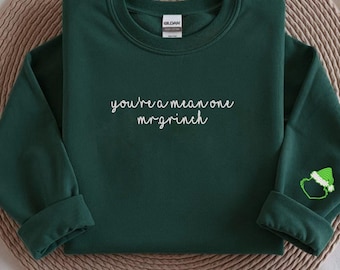 Embroidered Grinch Christmas Sweatshirt – “You're A Mean One” Crewneck