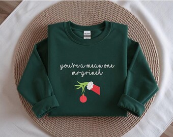 Embroidered Grinch Christmas Sweatshirt – "You're A Mean One" Crewneck
