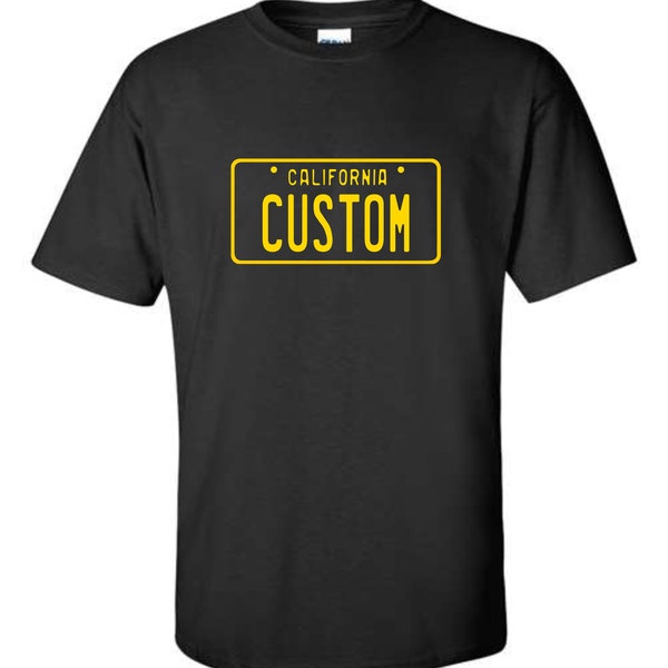 Custom California License Plate T-shirts.  100% Cotton Black or Blue short sleeve T-shirts
