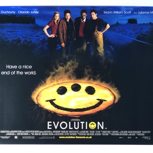 May include: Movie poster for the film "Evolution" featuring David Duchovny, Orlando Jones, Seann William Scott, and Julianne Moore. The poster has a dark blue background with a yellow smiley face in the center. The text "Have a nice end of the world." is above the smiley face. The text "EVOLUTION." is below the smiley face.