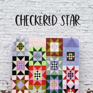 May include: A pink, green, blue, red, and brown checkered star quilt with the text "Checkered Star" and "Knot + Thread Design" on it.