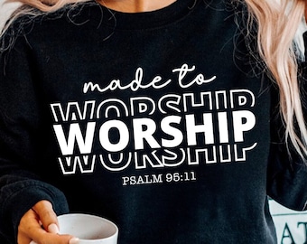 Made to Worship SVG PNG, Christian svg, Christian Shirt, Bible Verse svg, Religious svg, Faith svg, Positive svg, Cut Files, Self Gift Shirt