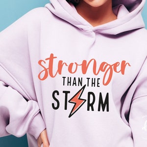 Stronger Than The Storm SVG,Motivational Svg,Inspirational,Be Kind Svg,Self Love Svg,Positive Quote,Be Strong svg,Cricut,Strong is beautiful