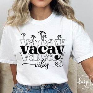 Vacay Vibes SVG PNG, Vacay Mode svg, Vacay svg, Family Vacation svg, Vacay Mode On svg,Summer svg, Beach svg, Vacation 2023, Vacation Squad