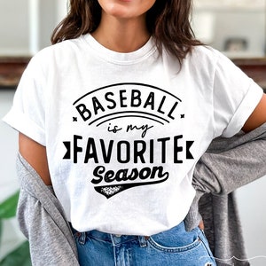 Le baseball est ma saison préférée svg, Baseball svg, Baseball Shirt svg, Baseball Mom svg, Cut File, Sublimation, Baseball Season, Cadeaux pour maman