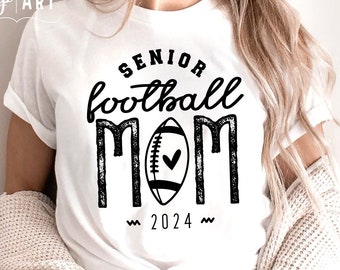 Senior Football Mom Svg Png, Football Mom, Senior Mom Svg, Mom Shirt, Design for Tumbler, Football Svg, Class of 2024, Cheer Svg, Silhouette