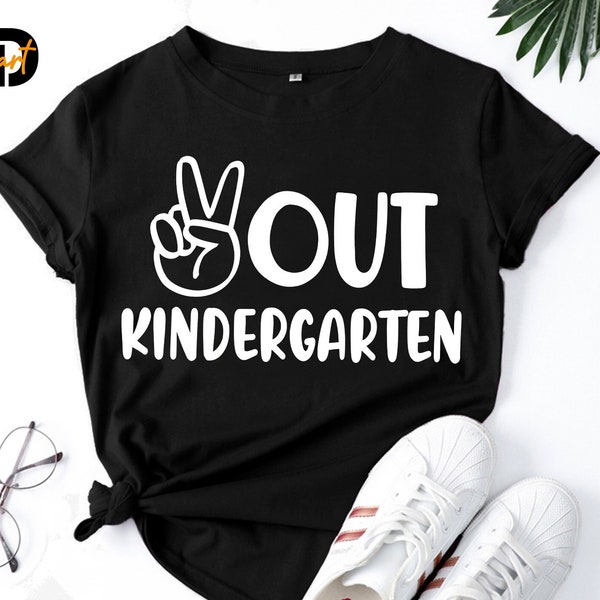 Out Kindergarten Svg,Peace Out Kindergarten SVG,Last Day of School Svg,End of School Svg, School Svg,Boy Shirt Svg,Girl Shirt svg,Cricut svg