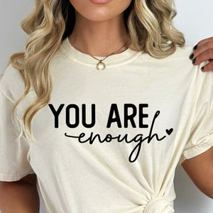 You Are Enough SVG PNG, Positive Quote svg, Mental Health svg, Inspirational svg, Motivational svg, Awareness svg,Strong Brave svg,Self Love