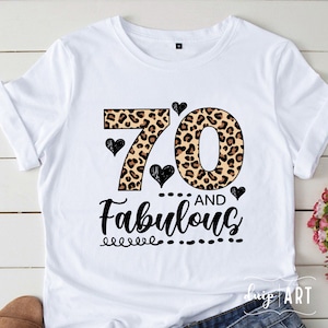 Leopard 70 and Fabulous svg, Fabulous svg, 70th Birthday svg, Birthday svg,Heart svg,Cricut,Happy Birthday svg,Seventy years svg,70 Birthday