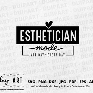 Esthetician Mode SVG PNG, Esthetician Svg, Skincare Shirt, Beauty Mode