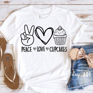 Peace Love Cupcakes svg,Cupcake SVG,Bakery svg,Dessert svg,Digital Download,Patisserie Svg,Cakes Svg,Sublimation,Cricut svg, Love Cupcakes