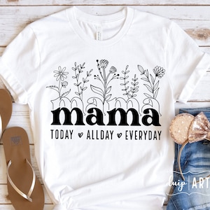 Mama SVG, Floral Mama svg, Flower Mama svg, Mother svg, Mother's Day svg, Mama life svg, Girl Mama svg,Cricut svg, Mama Mode svg, Mama Shirt