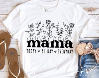 Mama SVG, Floral Mama svg, Flower Mama svg, Mother svg, Mother&#39;s Day svg, Mama life svg, Girl Mama svg,Cricut svg, Mama Mode svg, Mama Shirt