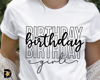 Birthday Girl SVG, Birthday Queen,Birthday Princess,Happy Birthday to me,It's My Birthday Svg, Birthday svg,Stacked Birthday Girl,Cricut svg