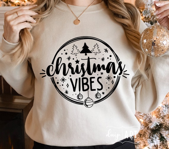 Christmas Vibes SVG, Holiday Shirt Design (Digital Download)