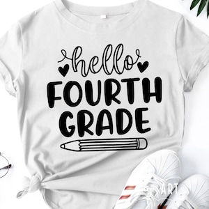 Hello Fourth Grade svg, hello 4th grade svg,Back To School svg, Cricut svg,1st Day of School svg, 4th grade teacher,Fourth grade svg