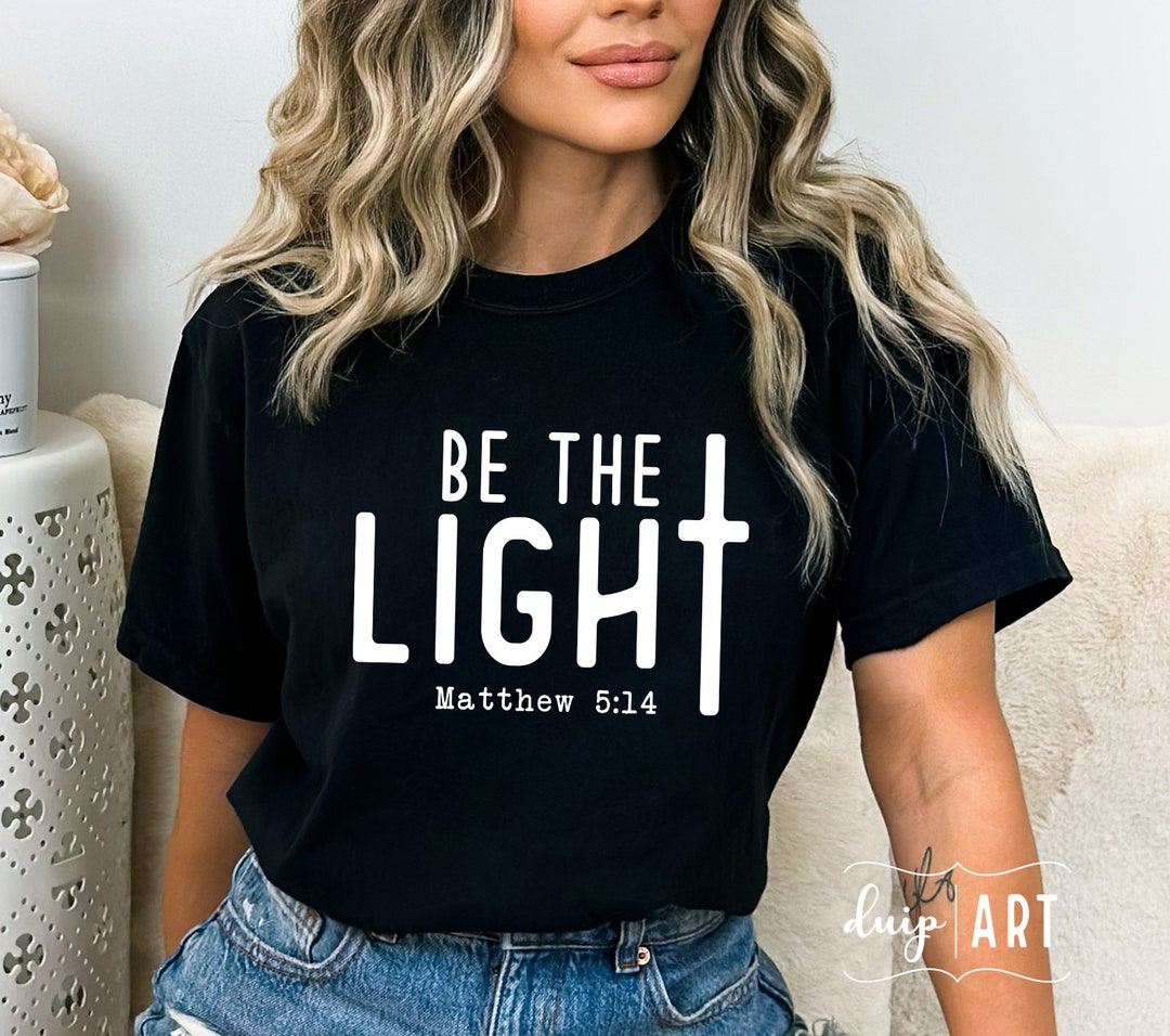 Be the Light SVG PNG, Christian Svg, Jesus Svg, Faith Svg, Religious ...