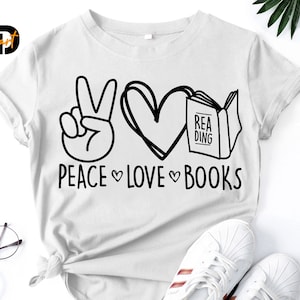 Paix amour livres svg, livre SVG, lecture svg, mots svg, papier Svg, enseigner Svg, Cricut svg, lire svg, jaime livre, écrivain chemise, lecteur svg image 1