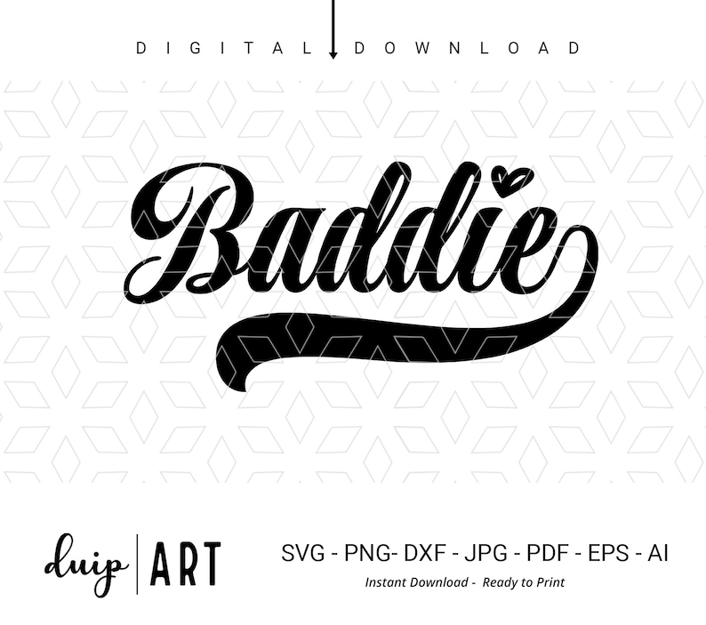 K&ouml;nnte beinhalten: Schwarzwei&szlig;es digitales Download-Grafik des Wortes "Baddie" mit einem kleinen Herzen &uuml;ber dem "i".