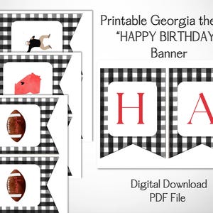 May include: Printable Georgia-themed birthday banner with black and white checkered background. The banner includes images of a football, the state of Georgia, and a person. The words "HAPPY BIRTHDAY!" are displayed in red.