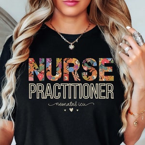 Wildflower NICU Nurse Practitioner T-Shirt Wildflower NNP Tee Wildflower Neonatal Nurse Practitioner Shirt for NP Week TShirt Nicu Nnp Shirt