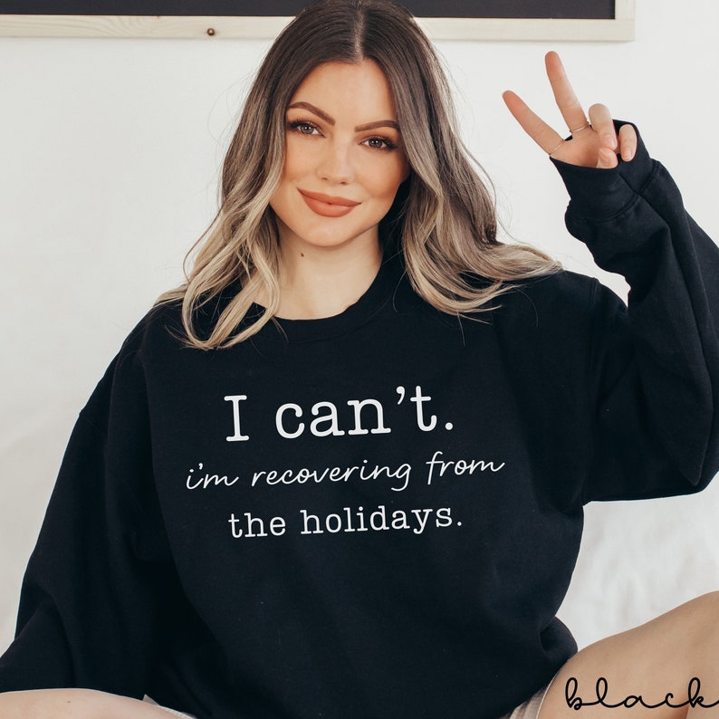 Funny Christmas Sweatshirt Funny Holiday Women's Sweater, Introvert Christmas Pullover, I Can't I'm Recovering from the Holidays Sweat Shirt bild 4