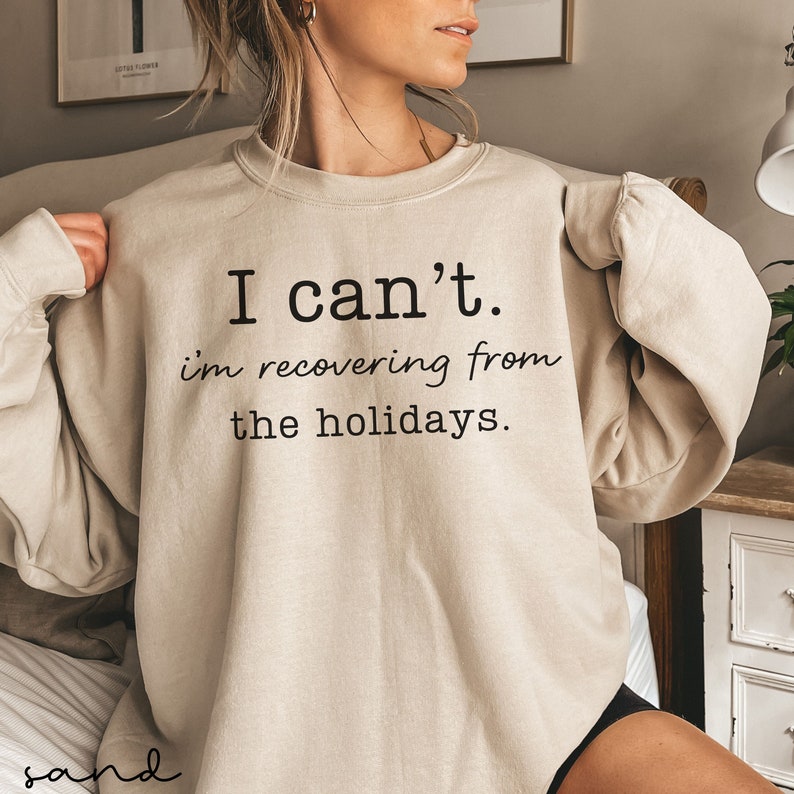 Funny Christmas Sweatshirt Funny Holiday Women's Sweater, Introvert Christmas Pullover, I Can't I'm Recovering from the Holidays Sweat Shirt bild 2