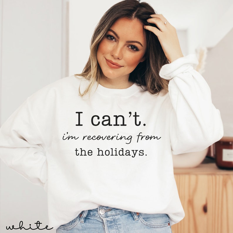 Funny Christmas Sweatshirt Funny Holiday Women's Sweater, Introvert Christmas Pullover, I Can't I'm Recovering from the Holidays Sweat Shirt bild 3