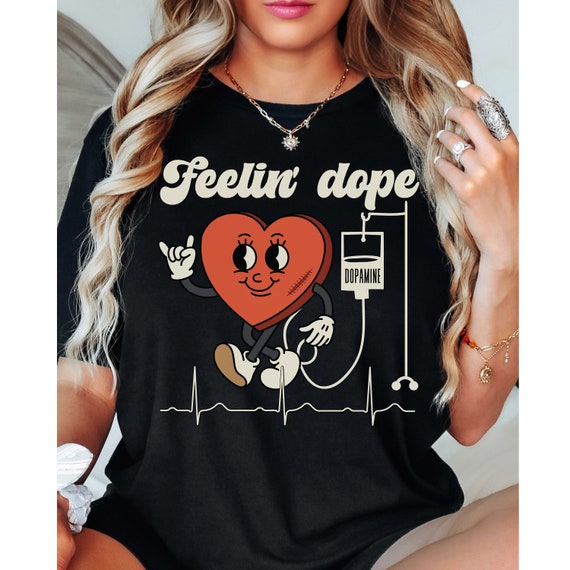 Cardiac Nurse Shirt Funny CVICU Shirt for CVICU Nurse Shirt Cardiac Shirt Funny Dopamine Shirt Funny Cardiac Nurse T Shirt CVICU Nurse Tee