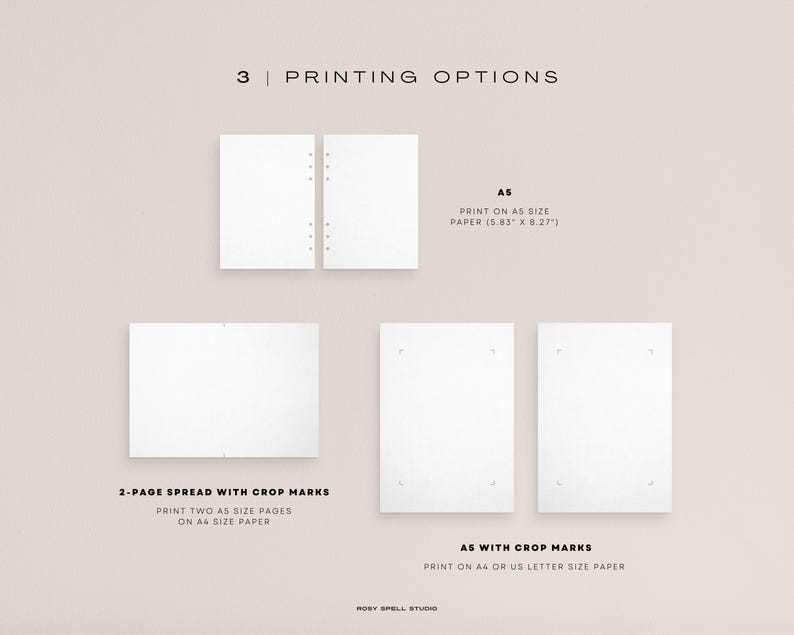 May include: An image displaying three printing options for a product. The text reads "3 PRINTING OPTIONS". The options include A5 size paper, a 2-page spread with crop marks, and A5 with crop marks. The image is on a neutral background.