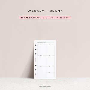 May include: A blank weekly planner insert with a minimalist design. The insert is white with black lines and text, and is 3.75 x 6.75 inches. The top of the insert reads "WEEKLY - BLANK" and "PERSONAL".