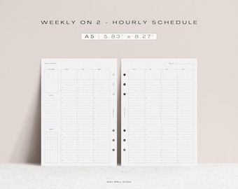 May include: A5 size weekly hourly schedule planner pages. The pages are white with a grid layout for time slots and days of the week. The text "WEEKLY ON 2 - HOURLY SCHEDULE" is at the top. The dimensions are 5.83" x 8.27".