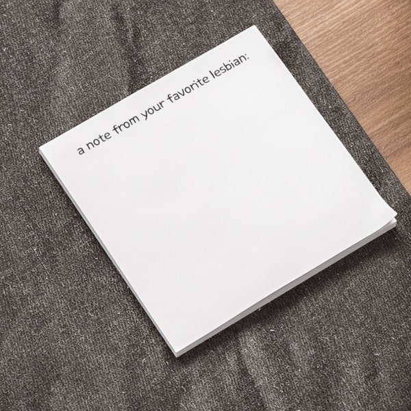 Post-it® Note Pad - A Note From Your Favorite Lesbian - Lesbian Office Gift, Lesbian Sticky Notes, Gifts for Lesbians, WLW Gifts, Coworker